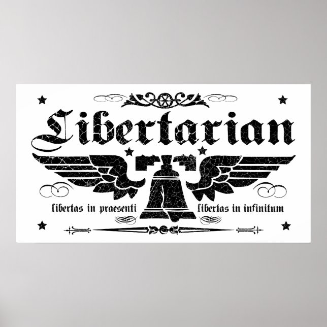 Poster Libertarien "Liberty Now, Liberty Forever" (Devant)
