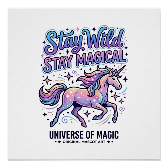 Poster Licorne Reste Sauvage Reste Magique Commercial Typ (Devant)