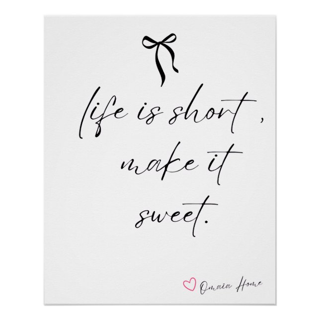 Poster Life Is Short Make It Sweet Wall Art (Devant)