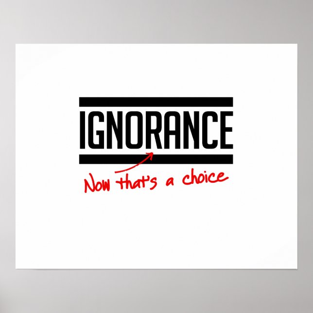 Poster L'ignorance est un choix (Devant)