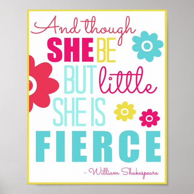 Poster Little and Fierce - Lumineux et coloré (Devant)
