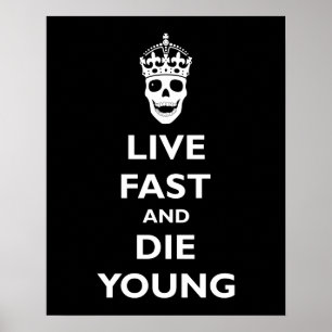 Poster Live Fast & Die Young