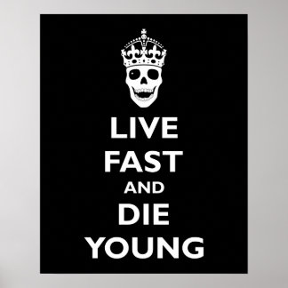 Poster Live Fast & Die Young