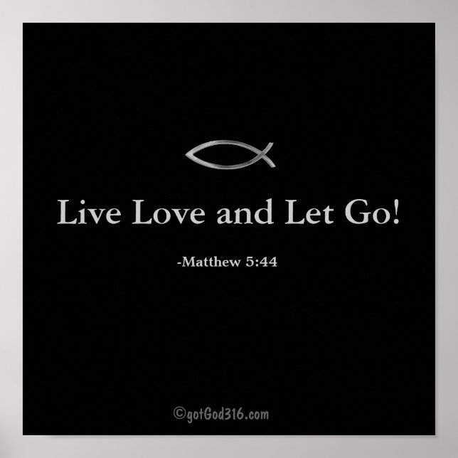 Poster Live Love and Let Go! gotGod316.com Écriture (Devant)