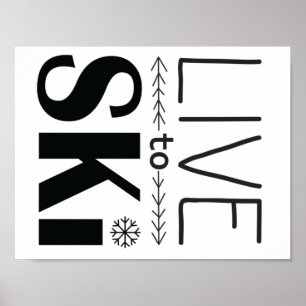 Poster Live to Ski