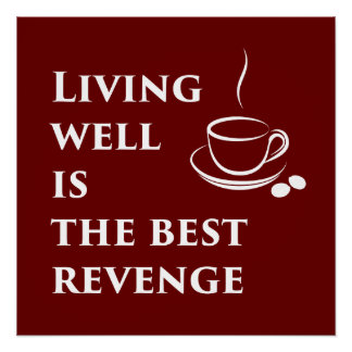 Poster Living Well est l'affiche de la meilleure venge