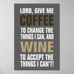 Poster Lord Give Me Coffee and Wine!