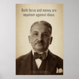 Poster Ludwig von Mises Ideas Print