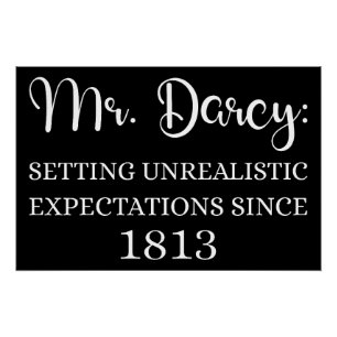 Poster M. Darcy : Attentes irréalistes Depuis 1813