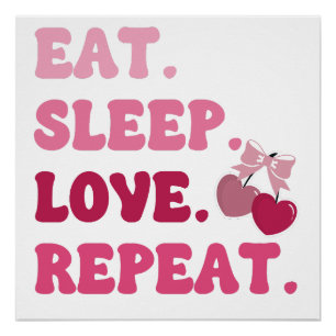Poster Mangez l'amour du sommeil Répétez la Saint-Valenti