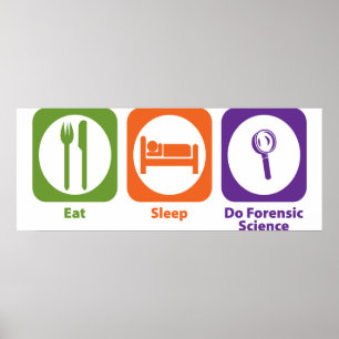 Poster Mangez le sommeil font la Science légale
