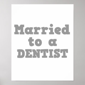 POSTER MARIÉ À UN DENTISTE