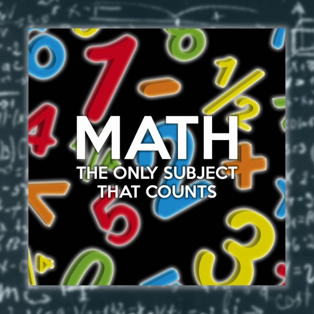 Poster Mathématiques modernes La seule matière qui compte (Math The Only Subject That Counts Fun Quote Poster)