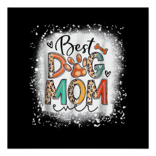 Poster Meilleure maman de chien jamais Sérigraphié Fête d