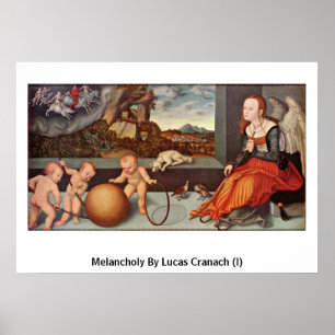 Poster Mélancolie par Lucas Cranach (i)