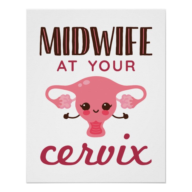Poster Midwoman à votre Cervix Midwives Midwifery (Devant)