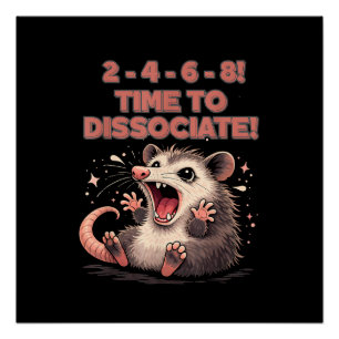 Poster Mignon Possum Kawaii Il est Temps de Dissocier Des