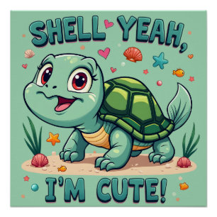 Poster Mignonne Tortue Kawaii avec un Jeu de Mots Amusant