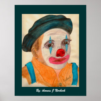 Poster moi comme clown, par : thomas J Norbeck