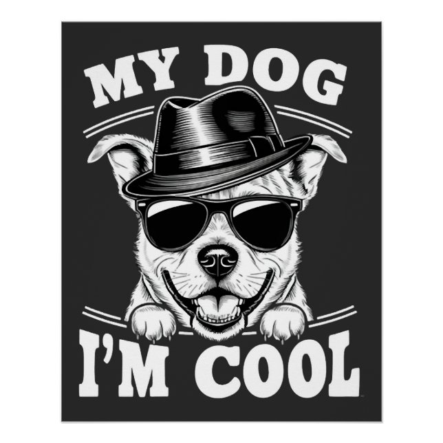 Poster Mon chien pense que je suis cool (Devant)
