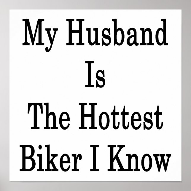 Poster Mon Mari Est Le Vélo Le Plus Chaud Que Je Connaiss (Devant)