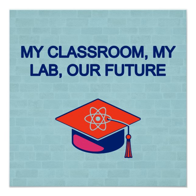 Poster My Classroom My Lab: Inspiring Our Future (Devant)
