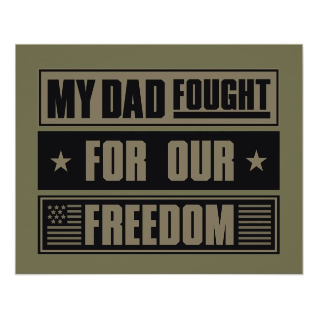 Poster My Dad Fought For Our Freedom - War Veteran (Devant)
