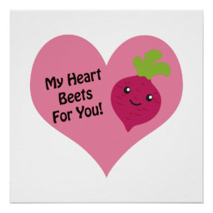 Poster My Heart Beets for you