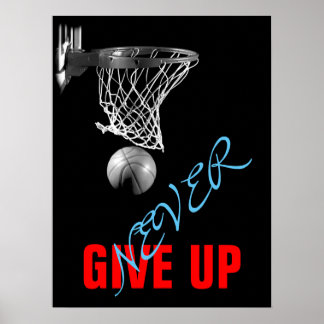Poster N'abandonnez jamais l'impression de basket-ball ré