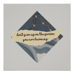 Poster N'abandonnez pas la personne que vous devenez