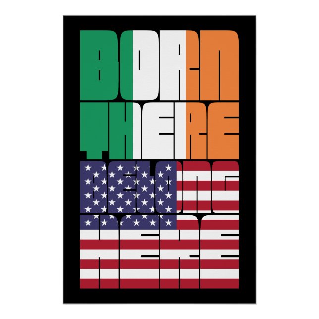 Poster Né en Irlande, Appartient à l'Amérique (Devant)