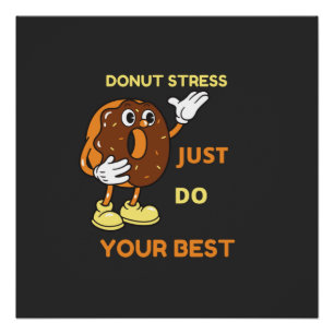 Poster Ne stress pas faire votre meilleur dans le test