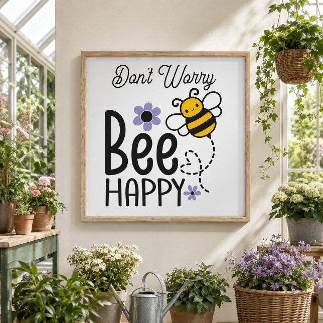 Poster Ne vous inquiétez pas Abeille Heureuse Cœur (Créateur téléchargé)