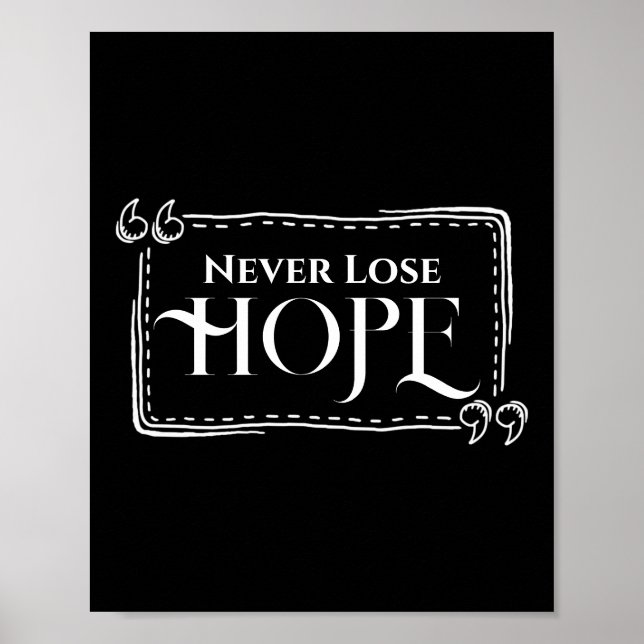 Poster Never Lose Hope (Devant)