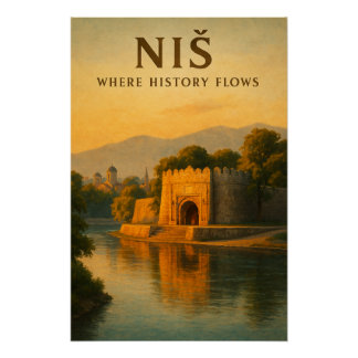 POSTER NIŠ — WHERE HISTORY FLOWS