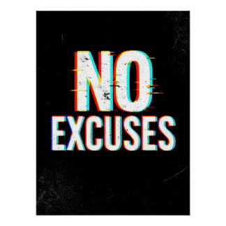 Poster No Excuses - Glitch Effect Motivational Art Print