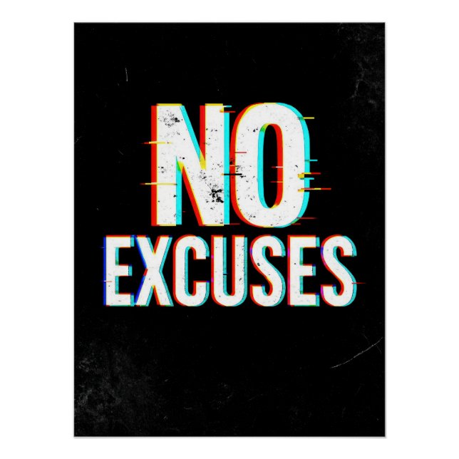 Poster No Excuses - Glitch Effect Motivational Art Print (Devant)