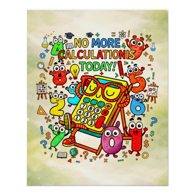 Poster No More Calculations Funny Math Design (Devant)