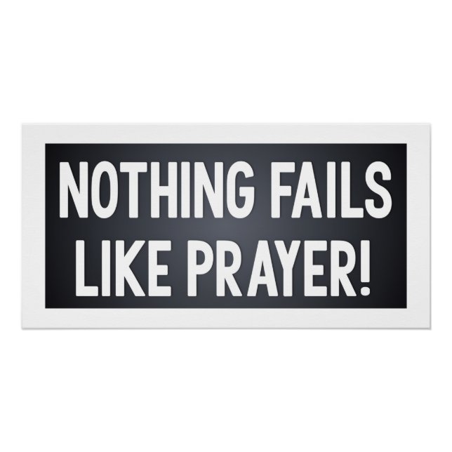 Poster Nothing Fails Like Prayer (Devant)