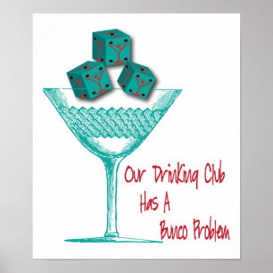 Poster Notre Boisson Club A Un Problème Bunco