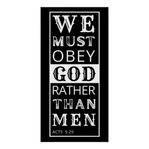 Poster nous devons obéir à Dieu plutôt qu'aux hommes
