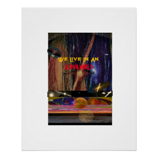 Poster Nous vivons dans un monde extraterrestre