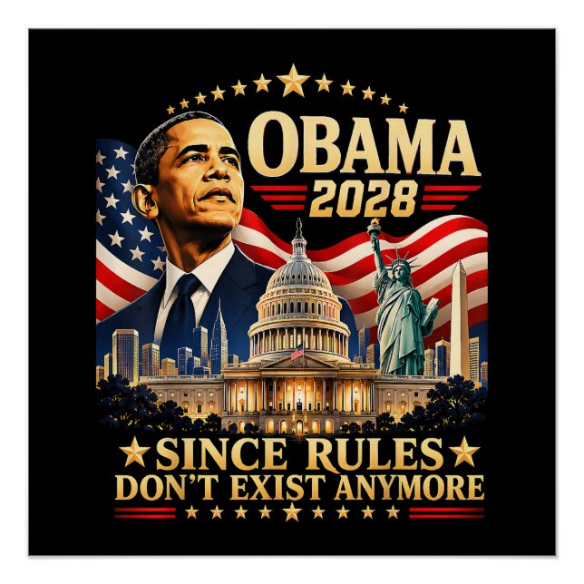 Poster Obama 2028 Puisque les règles n'existent plus (Devant)