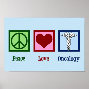 Poster Oncologue Bureau d'oncologie Peace Love