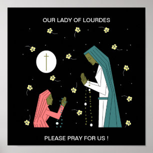 POSTER OUR LADY OF LOURDES PLEASE PRAY FOR US !