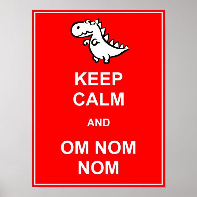 Poster Panneau d'affiche Keep Calm and Om Nom Nom Dinosau (Devant)