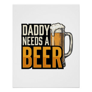 Poster Papa a besoin d'une bière vintage gravure concepti