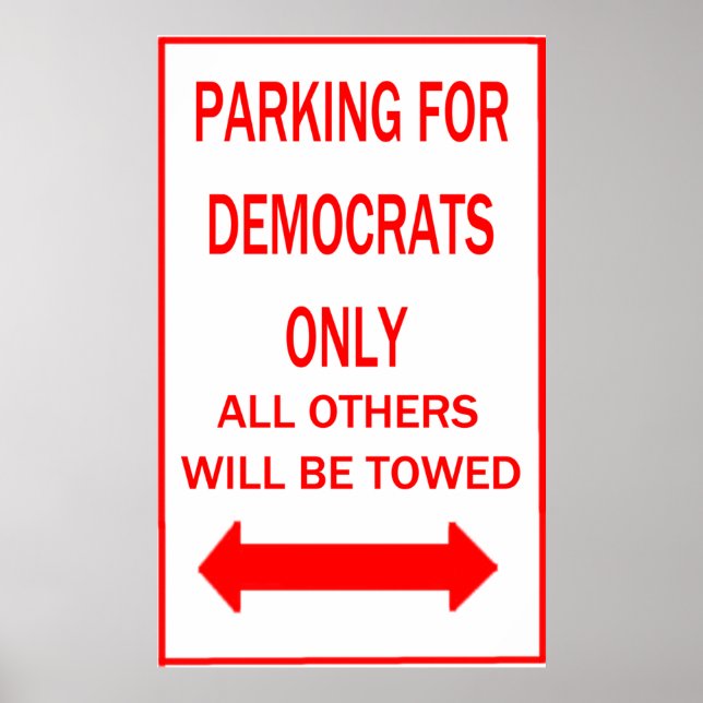 Poster Parking pour les démocrates uniquement (Devant)