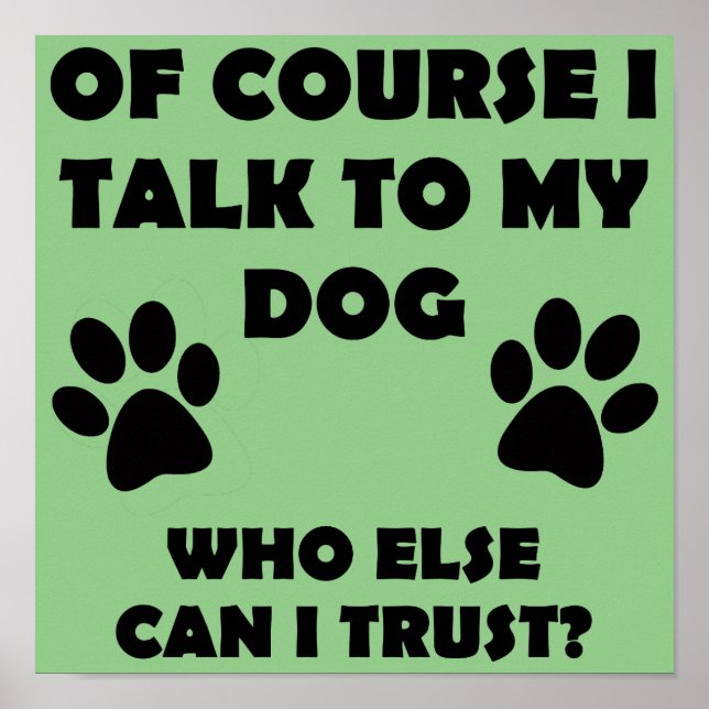 Poster Parlez à mon chien Drôle de panneau de propriétair (Devant)