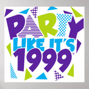 Poster Party Like It's 1999®™ - Design 01